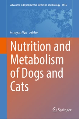 Abbildung von Wu | Nutrition and Metabolism of Dogs and Cats | 1. Auflage | 2024 | beck-shop.de