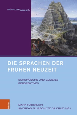 Abbildung von Häberlein / Flurschütz Da Cruz | Die Sprachen der Frühen Neuzeit | 1. Auflage | 2024 | beck-shop.de