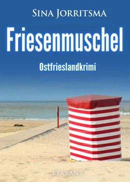 Abbildung von Jorritsma | Friesenmuschel. Ostfrieslandkrimi | 1. Auflage | 2024 | beck-shop.de