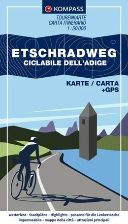 Abbildung von KOMPASS Fahrrad-Tourenkarte Etschradweg - Ciclabile dell'Adige 1:50.000 | 4. Auflage | 2024 | beck-shop.de