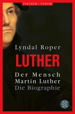 Abbildung von Roper | Der Mensch Martin Luther | 1. Auflage | 2024 | beck-shop.de