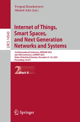 Abbildung von Koucheryavy / Aziz | Internet of Things, Smart Spaces, and Next Generation Networks and Systems | 1. Auflage | 2024 | 14543 | beck-shop.de