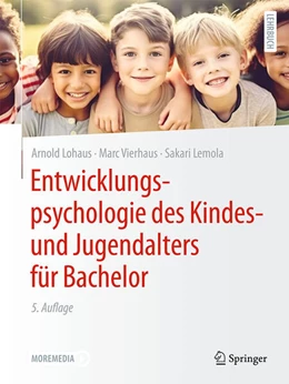 Abbildung von Lohaus / Vierhaus | Entwicklungspsychologie des Kindes- und Jugendalters für Bachelor | 5. Auflage | 2024 | beck-shop.de