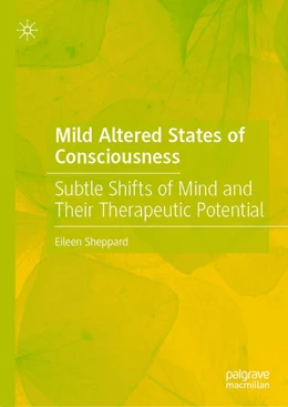 Abbildung von Sheppard | Mild Altered States of Consciousness | 1. Auflage | 2024 | beck-shop.de