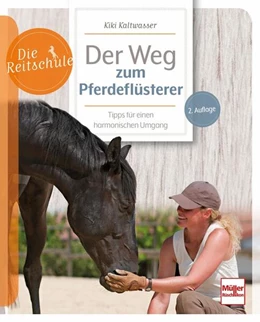 Abbildung von Kaltwasser | Der Weg zum Pferdeflüsterer | 1. Auflage | 2024 | beck-shop.de