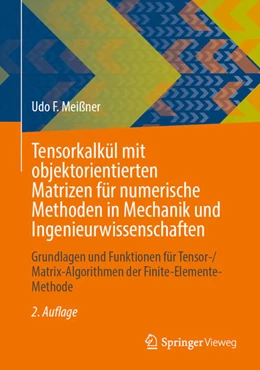 Abbildung von Meißner | Tensorkalkül mit objektorientierten Matrizen für numerische Methoden in Mechanik und Ingenieurwissenschaften | 2. Auflage | 2024 | beck-shop.de