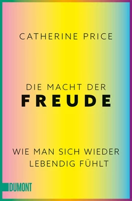 Abbildung von Price | Die Macht der Freude | 1. Auflage | 2024 | beck-shop.de