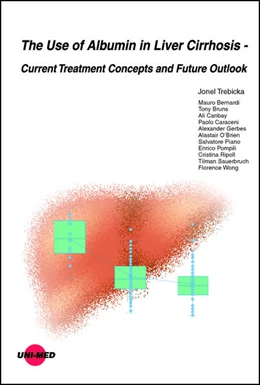 Abbildung von Trebicka | The Use of Albumin in Liver Cirrhosis - Current Treatment Concepts and Future Outlook | 1. Auflage | 2024 | beck-shop.de