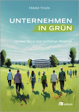 Abbildung von Thun | Unternehmen in Grün | 1. Auflage | 2024 | beck-shop.de