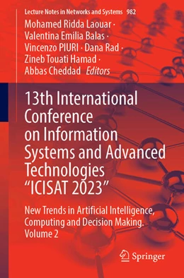 Abbildung von Laouar / Balas | 13th International Conference on Information Systems and Advanced Technologies “ICISAT 2023” | 1. Auflage | 2024 | 982 | beck-shop.de