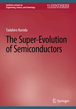 Abbildung von Kuroda | The Super-Evolution of Semiconductors | 1. Auflage | 2024 | beck-shop.de