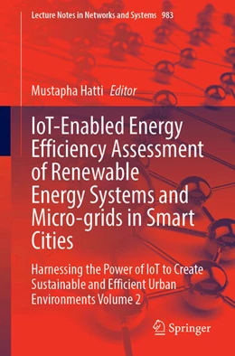 Abbildung von Hatti | IoT-Enabled Energy Efficiency Assessment of Renewable Energy Systems and Micro-grids in Smart Cities | 1. Auflage | 2024 | 983 | beck-shop.de