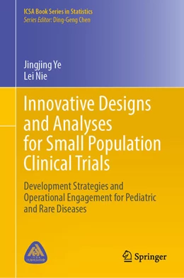 Abbildung von Nie / Ye | Innovative Designs and Analyses for Small Population Clinical Trials | 1. Auflage | 2024 | beck-shop.de