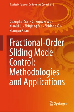 Abbildung von Sun / Wu | Fractional-Order Sliding Mode Control: Methodologies and Applications | 1. Auflage | 2024 | 532 | beck-shop.de