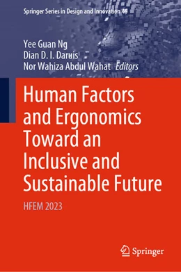 Abbildung von Ng / Daruis | Human Factors and Ergonomics Toward an Inclusive and Sustainable Future | 1. Auflage | 2024 | 46 | beck-shop.de