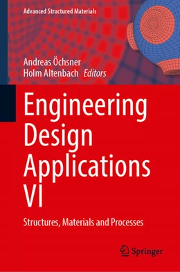 Abbildung von Öchsner / Altenbach | Engineering Design Applications VI | 1. Auflage | 2024 | 209 | beck-shop.de