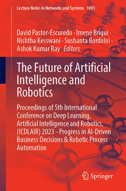Abbildung von Pastor-Escuredo / Brigui | The Future of Artificial Intelligence and Robotics | 1. Auflage | 2024 | 1001 | beck-shop.de