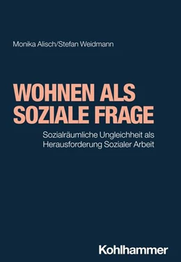 Abbildung von Alisch / Weidmann | Wohnen als soziale Frage | 1. Auflage | 2024 | beck-shop.de