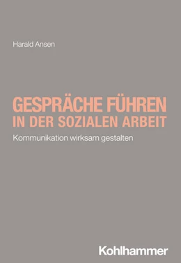 Abbildung von Ansen | Gespräche führen in der Sozialen Arbeit | 1. Auflage | 2024 | beck-shop.de