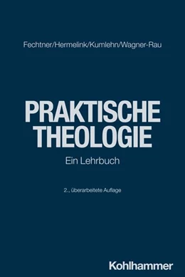 Abbildung von Fechtner / Hermelink | Praktische Theologie | 2. Auflage | 2024 | beck-shop.de