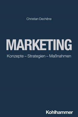 Abbildung von Dechêne | Marketing | 1. Auflage | 2024 | beck-shop.de