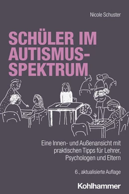 Abbildung von Schuster | Schüler im Autismus-Spektrum | 6. Auflage | 2024 | beck-shop.de