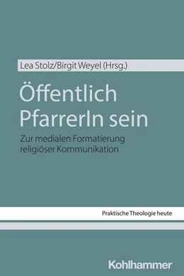 Abbildung von Stolz / Weyel | Öffentlich PfarrerIn sein | 1. Auflage | 2024 | beck-shop.de