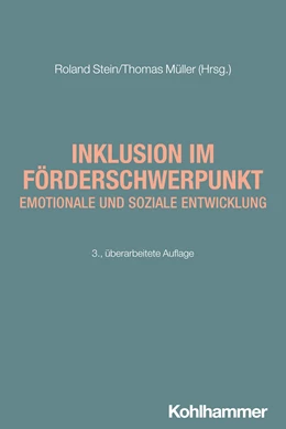 Abbildung von Stein / Müller | Inklusion im Förderschwerpunkt emotionale und soziale Entwicklung | 3. Auflage | 2024 | beck-shop.de