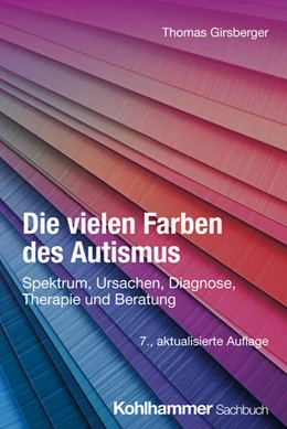 Abbildung von Girsberger | Die vielen Farben des Autismus | 7. Auflage | 2024 | beck-shop.de