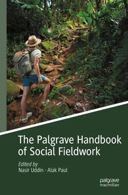 Abbildung von Uddin / Paul | The Palgrave Handbook of Social Fieldwork | 1. Auflage | 2024 | beck-shop.de