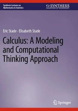 Abbildung von Stade | Calculus: A Modeling and Computational Thinking Approach | 1. Auflage | 2024 | beck-shop.de