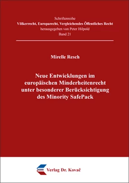 Abbildung von Resch | Neue Entwicklungen im europäischen Minderheitenrecht unter besonderer Berücksichtigung des Minority SafePack | 1. Auflage | 2024 | 21 | beck-shop.de
