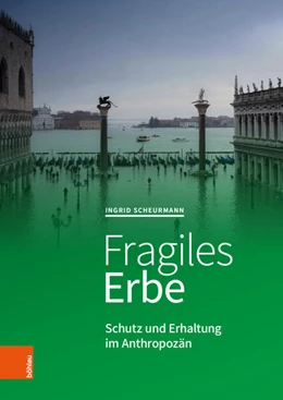 Abbildung von Scheurmann | Fragiles Erbe | 1. Auflage | 2024 | beck-shop.de