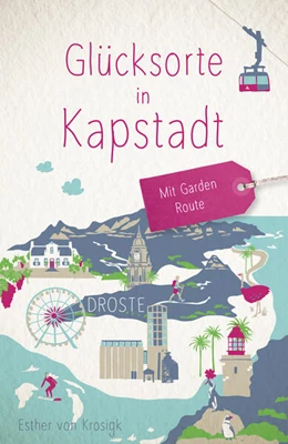 Abbildung von Krosigk | Glücksorte in Kapstadt. Mit Garden Route | 1. Auflage | 2024 | beck-shop.de