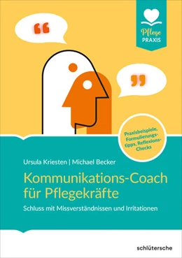 Abbildung von Kriesten / Becker | Kommunikations-Coach für Pflegekräfte | 1. Auflage | 2024 | beck-shop.de
