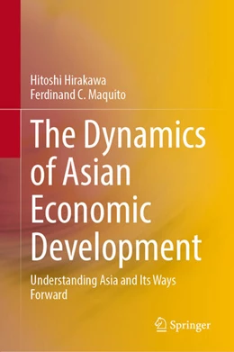 Abbildung von Hirakawa / Maquito | The Dynamics of Asian Economic Development | 1. Auflage | 2024 | beck-shop.de