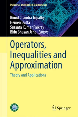 Abbildung von Tripathy / Dutta | Operators, Inequalities and Approximation | 1. Auflage | 2024 | beck-shop.de