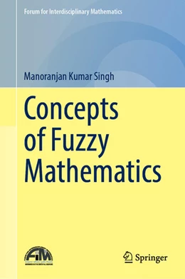 Abbildung von Singh | Concepts of Fuzzy Mathematics | 1. Auflage | 2024 | beck-shop.de