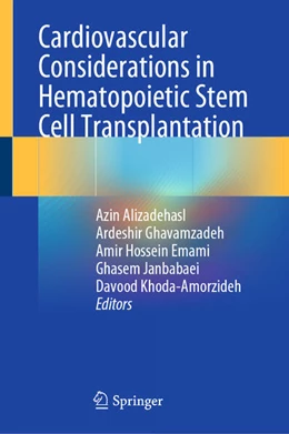Abbildung von Alizadehasl / Ghavamzadeh | Cardiovascular Considerations in Hematopoietic Stem Cell Transplantation | 1. Auflage | 2024 | beck-shop.de