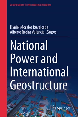 Abbildung von Morales Ruvalcaba / Rocha Valencia | National Power and International Geostructure | 1. Auflage | 2024 | beck-shop.de