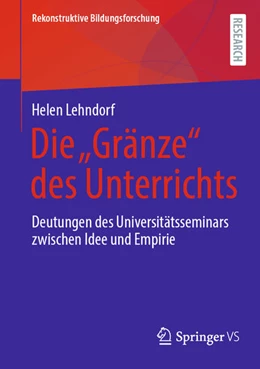 Abbildung von Lehndorf | Die ¿Gränze¿ des Unterrichts | 1. Auflage | 2024 | beck-shop.de