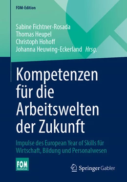 Abbildung von Fichtner-Rosada / Heupel | Kompetenzen für die Arbeitswelten der Zukunft | 1. Auflage | 2024 | beck-shop.de