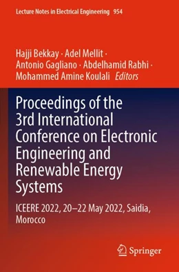 Abbildung von Bekkay / Mellit | Proceedings of the 3rd International Conference on Electronic Engineering and Renewable Energy Systems | 1. Auflage | 2024 | beck-shop.de