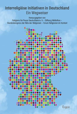Abbildung von Religions for Peace Deutschland e. V. / Stiftung Weltethos | Interreligiöse Initiativen in Deutschland | 1. Auflage | 2023 | beck-shop.de