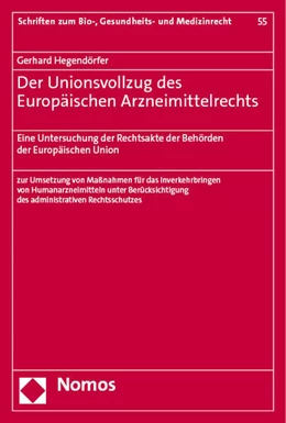 Abbildung von Hegendörfer | Der Unionsvollzug des Europäischen Arzneimittelrechts | 1. Auflage | 2024 | beck-shop.de