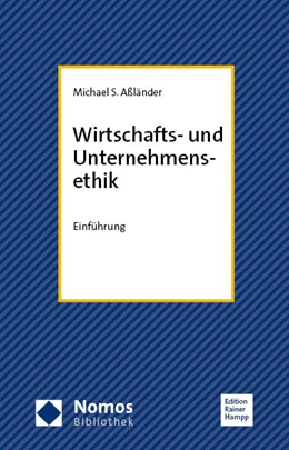 Abbildung von Aßländer | Wirtschafts- und Unternehmensethik | 1. Auflage | 2023 | beck-shop.de