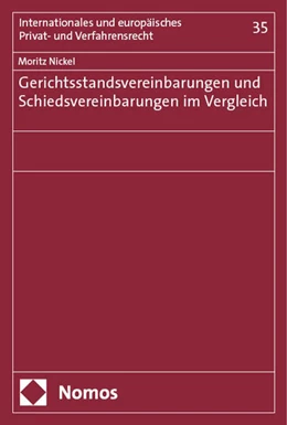 Abbildung von Nickel | Gerichtsstandsvereinbarungen und Schiedsvereinbarungen im Vergleich | 1. Auflage | 2024 | beck-shop.de