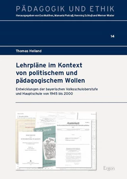 Abbildung von Heiland | Lehrpläne im Kontext von politischem und pädagogischem Wollen | 1. Auflage | 2023 | beck-shop.de