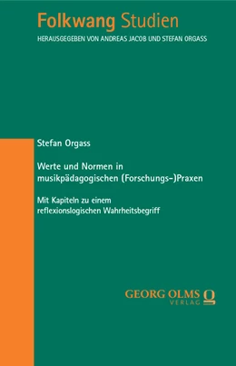 Abbildung von Orgass | Werte und Normen in musikpädagogischen (Forschungs-)Praxen | 1. Auflage | 2023 | beck-shop.de