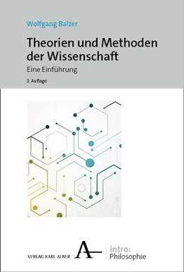 Abbildung von Balzer | Theorien und Methoden der Wissenschaft | 1. Auflage | 2024 | beck-shop.de